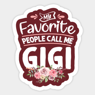 My Favorite People Call Me Gigi Sticker